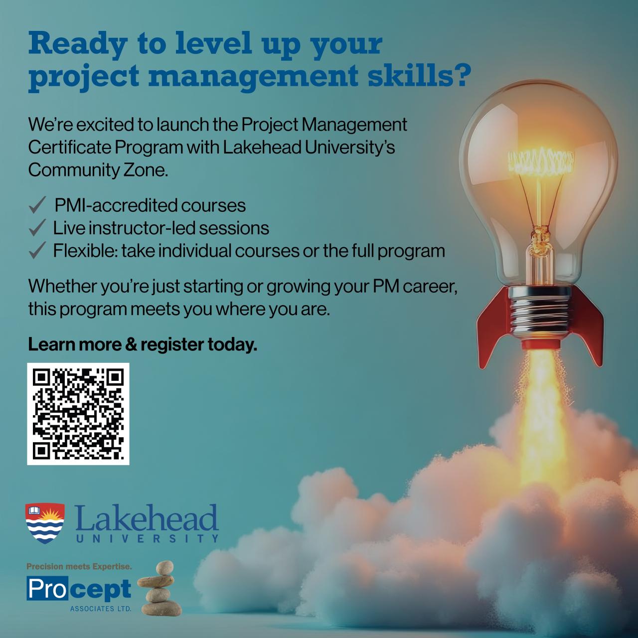 Ready to level up your project management skills? We're excited to launch the project management certificate program with lakehead university's community zone. PMI-accredited courses, live, instructor-led sessions, and flexible: take individual courses or a full program. 